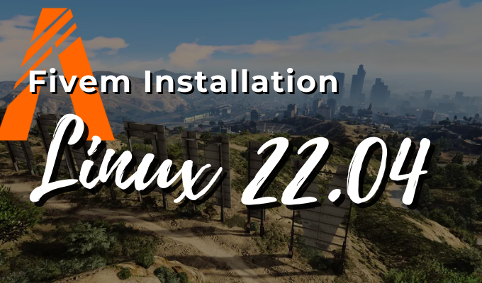 So installieren Sie FiveM Game Server auf Ubuntu 22.04